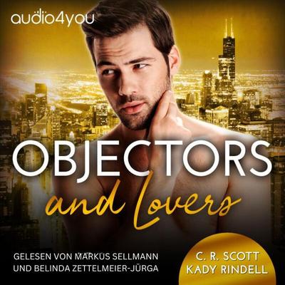 Objectors and Lovers - C. R. Scott,Kady Rindell, Audio, 4099995892475