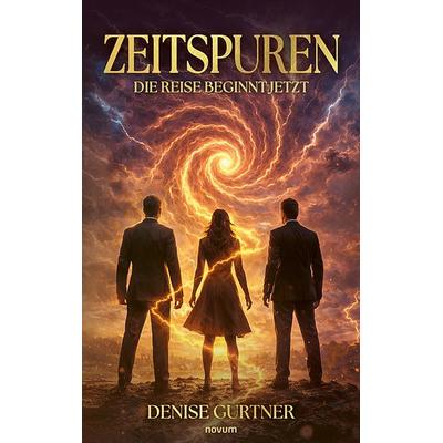 Zeitspuren, Taschenbuch von Denise Gurtner, Novum Verlag, 978-3-99185-165-3