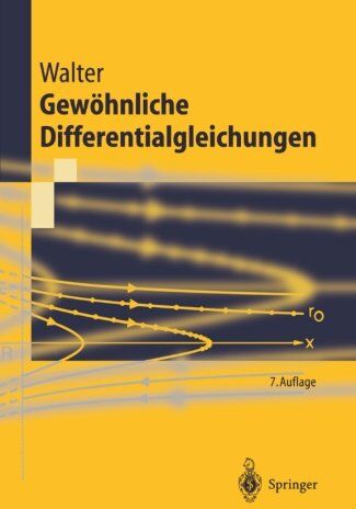 Wolfgang Walter - Gewöhnliche Differentialgleichungen: Eine Einführung (Springer-Lehrbuch) (German Edition) - Preis vom 18.10.2026 19:22:15 h