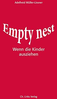Adelheid Müller-Lissner - Empty Nest: Wenn die Kinder ausziehen - Preis vom 13.10.2026 11:25:28 h