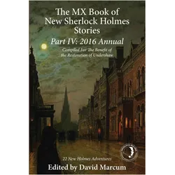 The MX Book of New Sherlock Holmes Stories Part IV, Belletristik von David Marcum