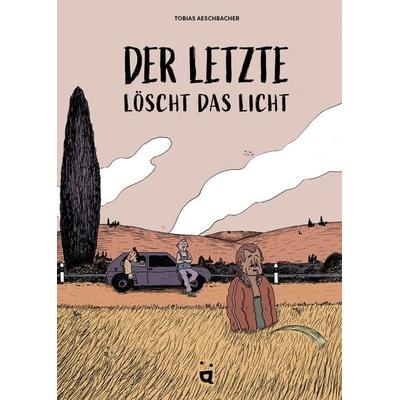 Der Letzte löscht das Licht, Taschenbuch von Tobias Aeschbacher, Helvetiq, 978-3-03964-140-6