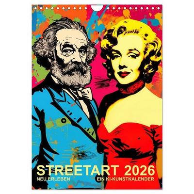 STREETART Neu Erleben Ein KI-Kunstkalender (Wandkalender 2026 DIN A4 hoch), CALVENDO Monatskalender