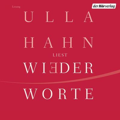 Wiederworte - Ulla Hahn, Audio, 9783844507690