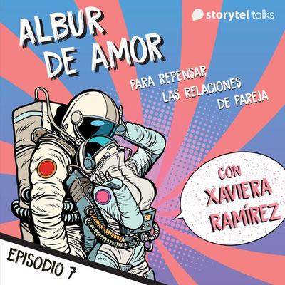 Albur de amor - S01E07 - Xaviera Ramírez, Audio, 9789179730048