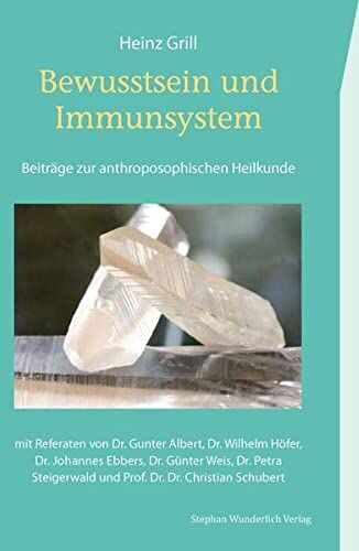Heinz Grill - Bewusstsein und Immunsystem: Beiträge zur anthroposophischen Heilkunde - Preis vom 09.10.2026 07:28:09 h