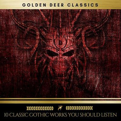 10 Classic Gothic Works You Should listen - H.P Lovecraft,Henry James,Joris-Karl Huysmans,Horace Walpole,Washington Irving, Audio, 9782291054054