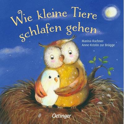 Wie kleine Tiere schlafen gehen, Gebundene Ausgabe von Anne-Kristin zur Brügge, Verlag Friedrich Oetinger GmbH