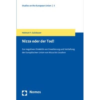 Nizza oder der Tod!, Taschenbuch von Helmut P. Gaisbauer, Nomos, 978-3-8329-5544-1