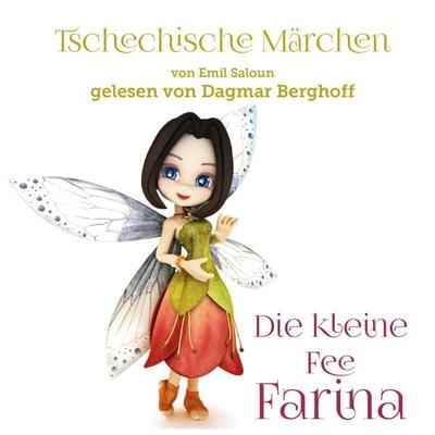 Tschechische Märchen, Die kleine Fee Farina - Emil Saloun, Audio, 4260507157997