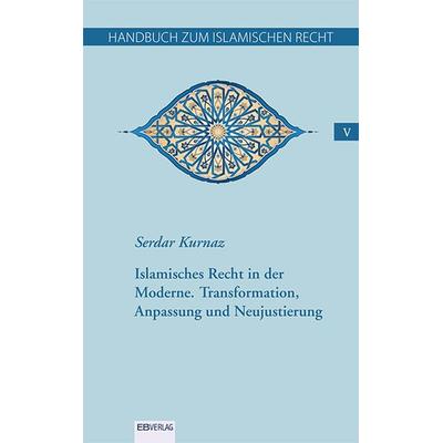 Handbuch zum islamischen Recht Bd. V, Set von Serdar Kurnaz, EB, 978-3-86893-414-4