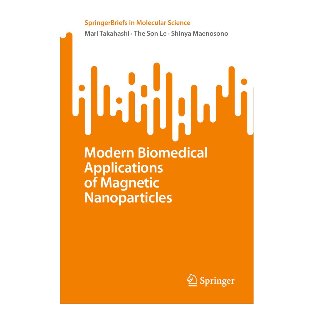 Springer Modern Biomedical Applications of Magnetic Nanoparticles (Englisch, Softcover, Mari Takahashi, Shinya Maenosono, The Son Le) (56890949)