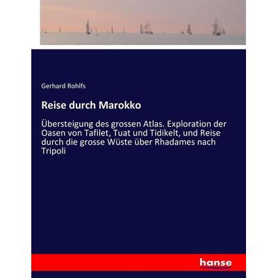 Reise durch Marokko, Taschenbuch von Gerhard Rohlfs, Hansebooks, 978-3-7428-3981-7