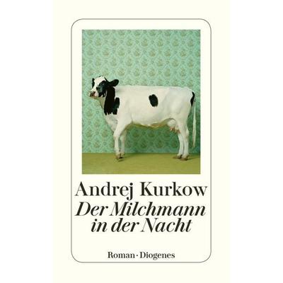 Der Milchmann in der Nacht, Taschenbuch von Andrej Kurkow, Diogenes, 978-3-257-24056-6