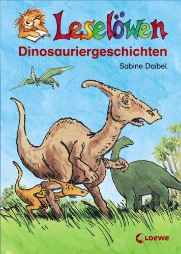 Sabine Daibel - Leselöwen Dinosauriergeschichten - Preis vom 17.10.2026 19:25:27 h