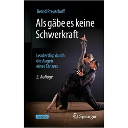 Als gäbe es keine Schwerkraft, Fachbücher von Bernd Preuschoff