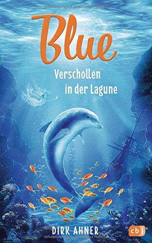 Dirk Ahner - Blue - Verschollen in der Lagune - Preis vom 06.10.2026 07:26:00 h