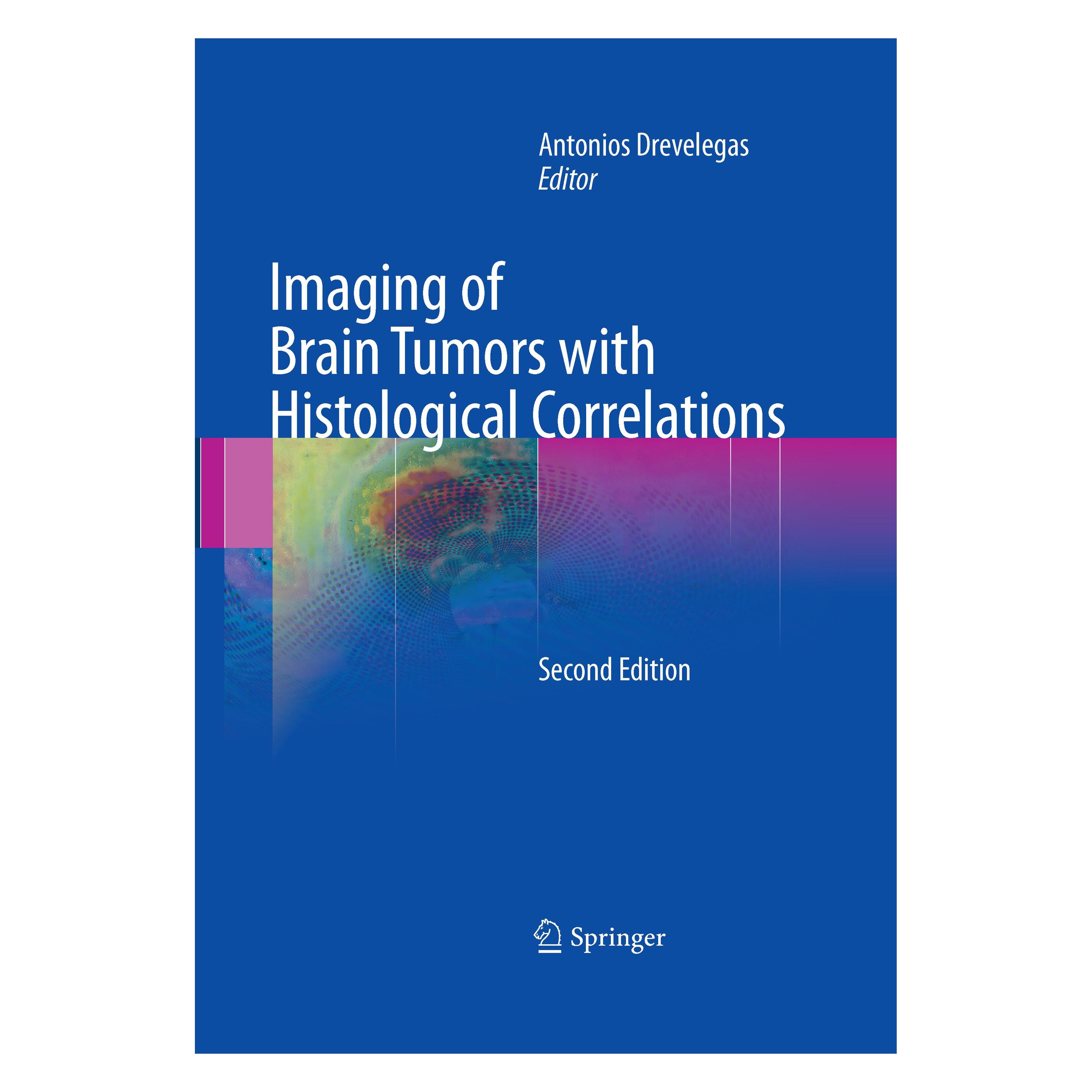 Springer Imaging of Brain Tumors with Histologic (Englisch, Hardcover, Antonios Drevelegas) (9783540876489)