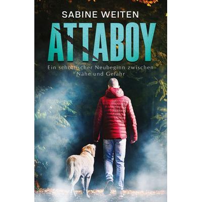 Attaboy, Taschenbuch von Sabine Weiten, Tolino media, 978-3-8194-7996-0