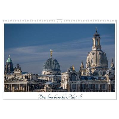 Dresdens barocke Altstadt (Wandkalender 2026 DIN A3 quer), CALVENDO Monatskalender
