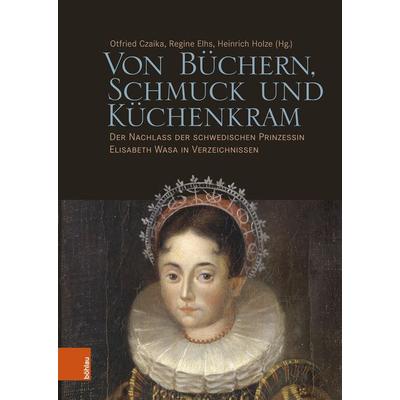 Von Büchern, Schmuck und Küchenkram, Gebundene Ausgabe von , Böhlau Köln, 978-3-412-53049-5