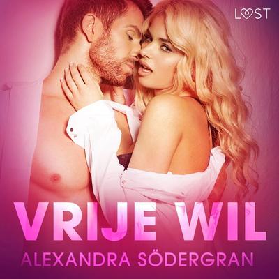 Vrije wil - erotisch verhaal - Alexandra Södergran, Audio, 9788726412635