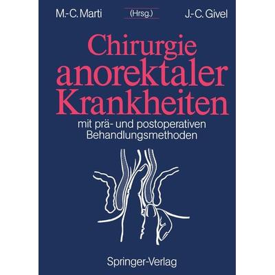 Chirurgie anorektaler Krankheiten, Taschenbuch von , Springer Berlin, 978-3-642-77234-4