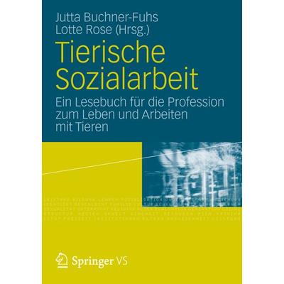 Tierische Sozialarbeit, Taschenbuch von , VS Verlag für Sozialwissenschaften, 978-3-531-18075-5
