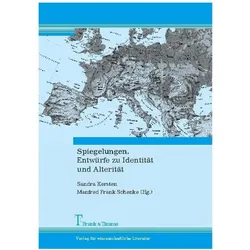 Spiegelungen. Entwürfe zu Identität und Alterität, Fachbücher von Sandra Kersten