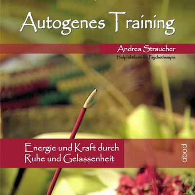 Autogenes Training - Andrea Straucher, Audio, 4066004650999