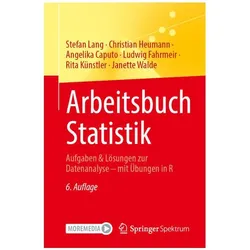 Arbeitsbuch Statistik, Fachbücher von Ludwig Fahrmeir, Rita Künstler, Christian Heumann, Angelika Caputo, Janette Walde, Stefan Lang