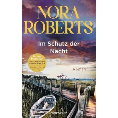 Im Schutz der Nacht, Gebundene Ausgabe von Nora Roberts, Blanvalet