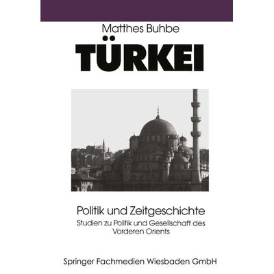 Türkei, Taschenbuch von Matthes Buhbe, VS Verlag für Sozialwissenschaften, 978-3-8100-1658-4