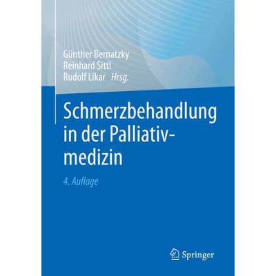 Schmerzbehandlung in der Palliativmedizin, Taschenbuch von , Springer Berlin, 978-3-662-64328-0
