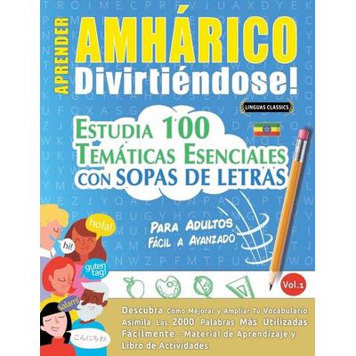 Aprender Amhárico Divirtiéndose! - Para Adultos, Taschenbuch von Linguas Classics, Linguas Classics