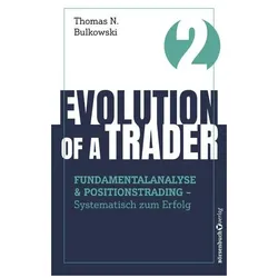 Evolution of a Trader – Fundamentalanalyse & Positionstrading, Sachbücher von Thomas N. Bulkowski