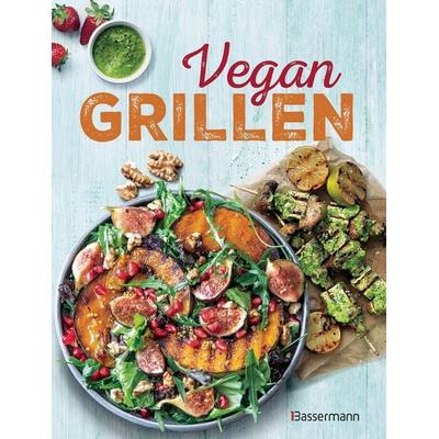 Vegan grillen, Gebundene Ausgabe von , Bassermann, 978-3-8094-5169-3