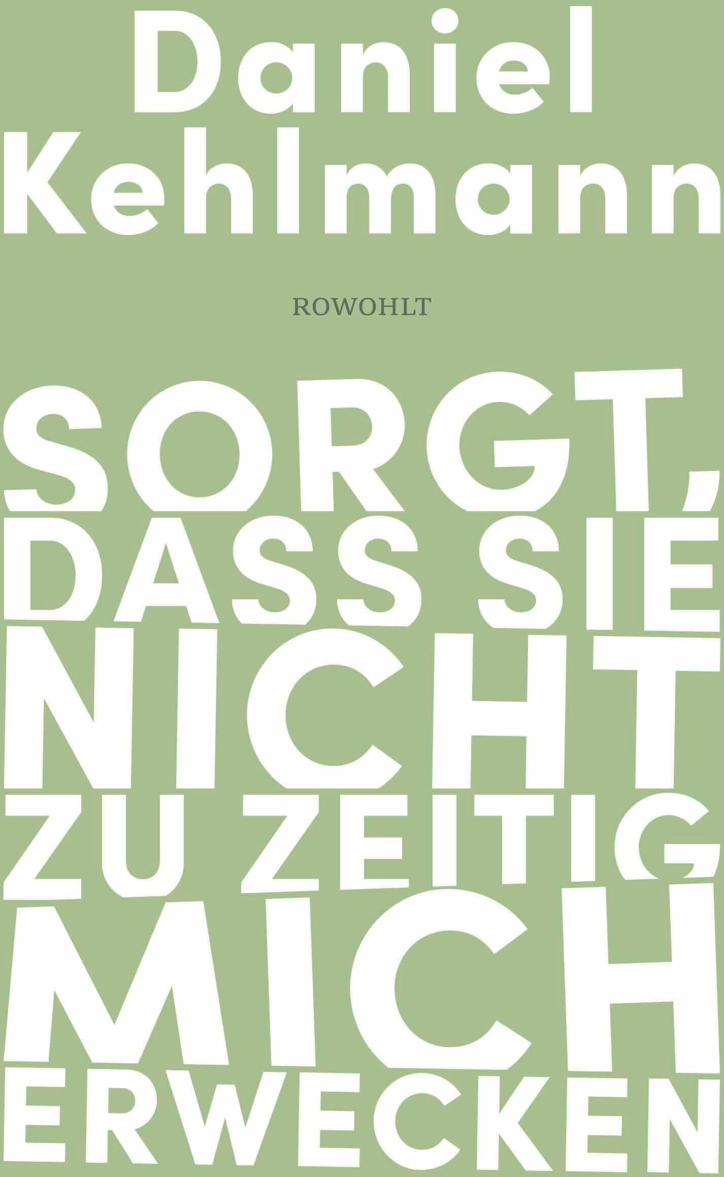 Daniel Kehlmann - Sorgt, dass sie nicht zu zeitig mich erwecken: Essays und Reden - Preis vom 09.10.2026 07:28:09 h