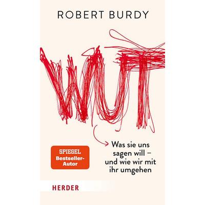 Wut, Taschenbuch von Robert Burdy, Herder, 978-3-451-60202-3