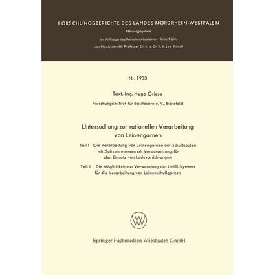 Untersuchung zur rationellen Verarbeitung von Leinengarnen, Taschenbuch von Hugo Griese, VS Verlag für Sozialwissenschaften, 978-3-663-06488-6