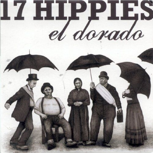 17 Hippies - El Dorado - Preis vom 30.09.2026 09:01:18 h