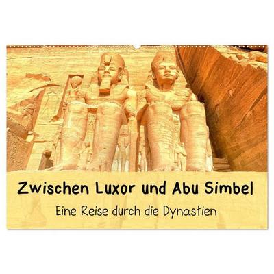 Zwischen Luxor und Abu Simbel - Eine Reise durch die Dynastien (Wandkalender 2026 DIN A2 quer), CALVENDO Monatskalender