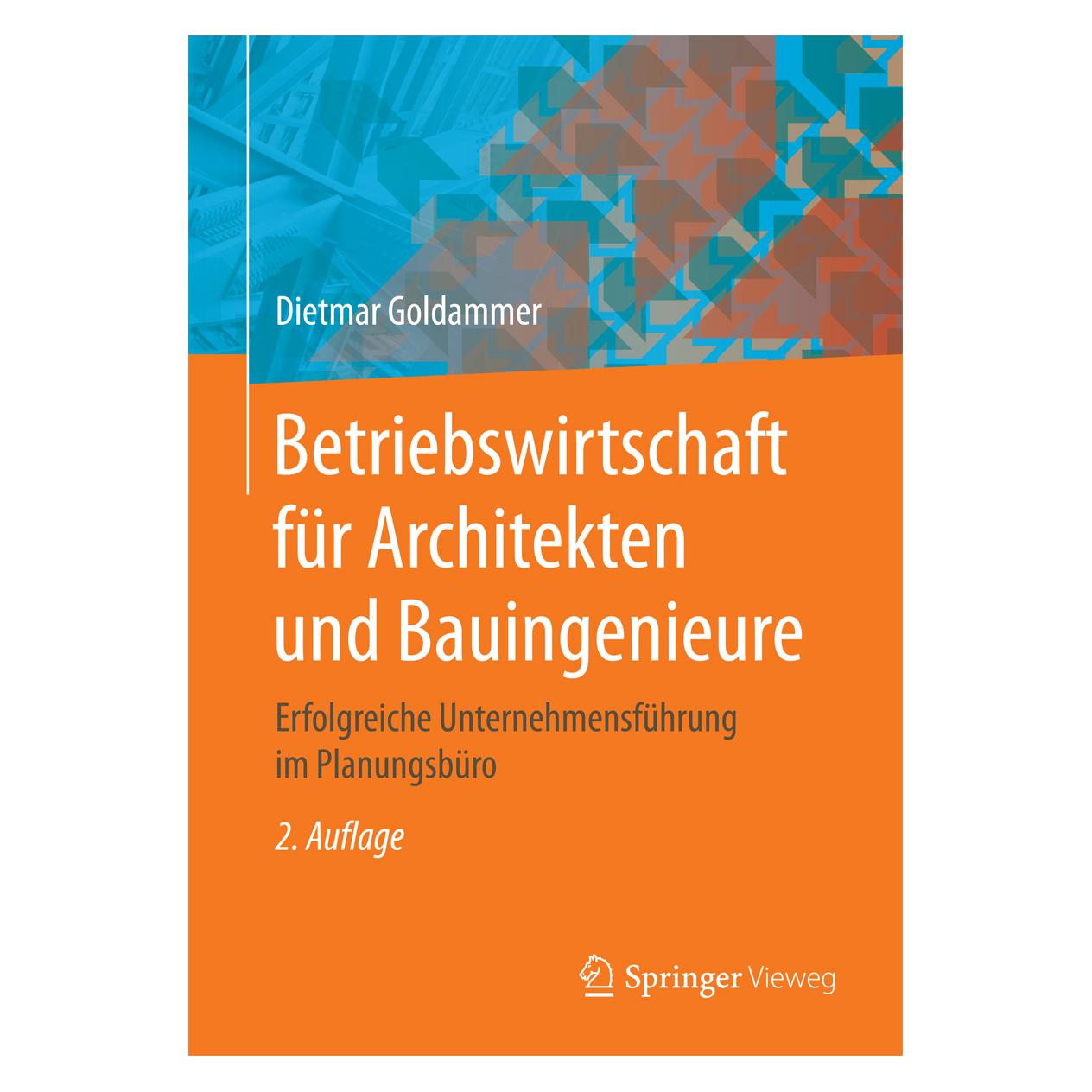 Gabler Betriebswirtschaft für Architekten und Bauingenieure (Deutsch, Softcover, Dietmar Goldammer) (7317079)