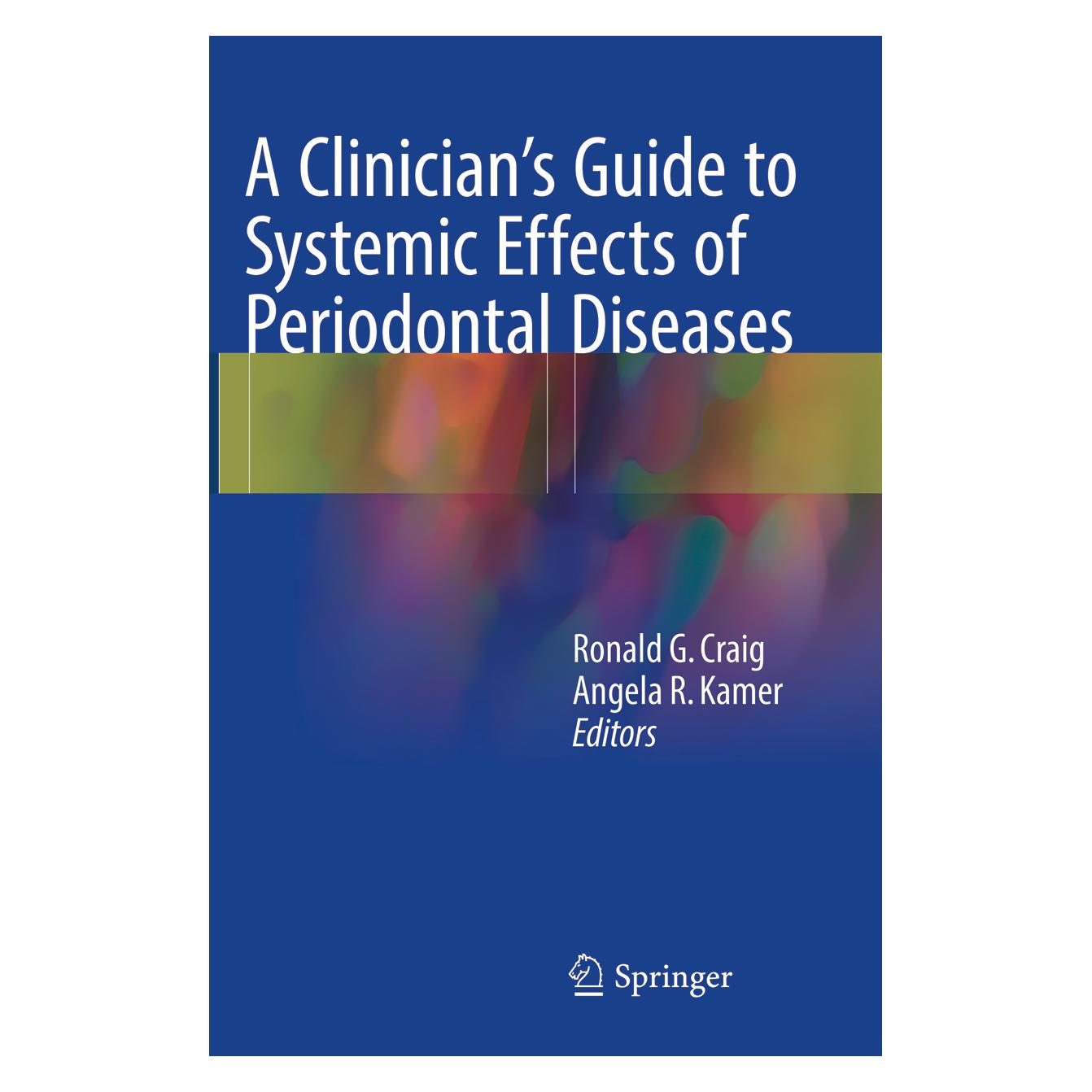 Springer A Clinician's Guide to Systemic Effects of Periodontal Diseases (Englisch, Softcover, Angela R. Kamer, Ronald G. Craig) (56006695)