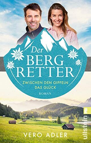 Vero Adler - Der Bergretter: Roman Der Auftakt der Alpenarzt-Reihe - Preis vom 15.10.2026 23:06:25 h