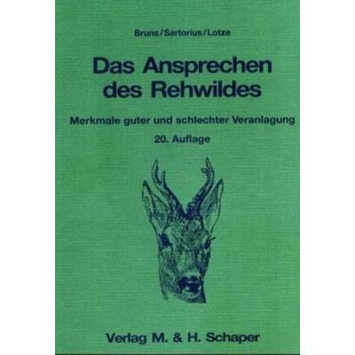 Das Ansprechen des Rehwildes, Taschenbuch von Hans Bruns,Otto Sartorius,Karl Lotze, Schaper M. & H., 978-3-7944-0102-4