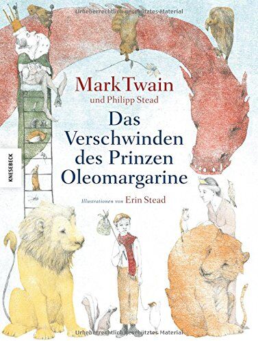 Mark Twain - Das Verschwinden des Prinzen Oleomargarine: Ein neuer, zuvor nie veröffentlichter Roman nach einer Idee von Mark Twain, zum Leben erweckt durch zwei ... Kinderbuchautoren (Kommunion, Konfirmation) - Preis vom 11.10.2026 15:43:13 h