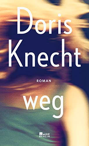 Doris Knecht - weg - Preis vom 10.10.2026 11:48:34 h