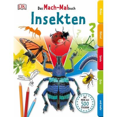 Das Mach-Malbuch Insekten, Taschenbuch von , DK Verlag Dorling Kindersley, 978-3-8310-2806-1
