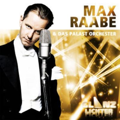 Glanzlichter - Max Raabe & Das Palast Orchester, CD